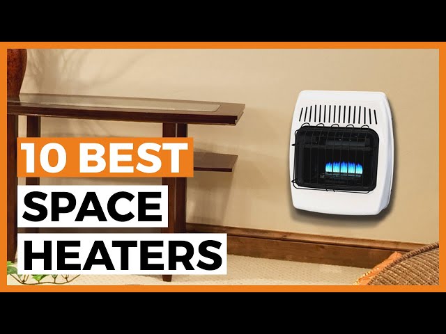 Best Space Heaters in 2024 - How to Choose a Good Space Heater?