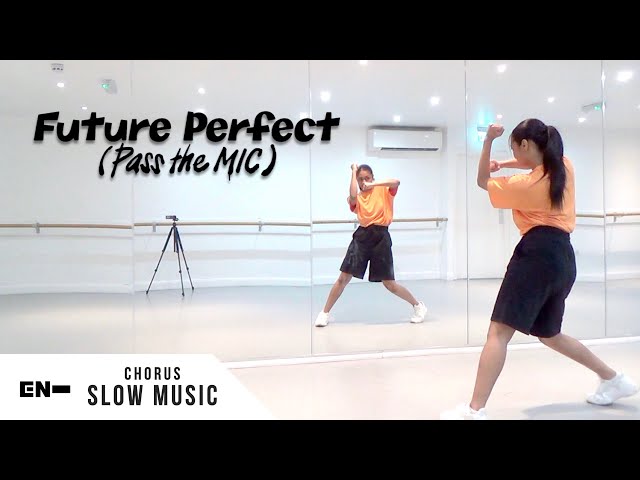 ENHYPEN (엔하이픈) - 'Future Perfect (Pass the MIC)' - Dance Tutorial -  SLOW MUSIC + W/MIRROR (CHORUS)