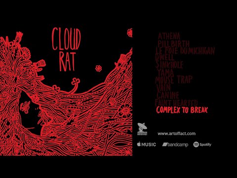 CLOUD RAT: "Complex to Break" from Cloud Rat Redux #ARTOFFACT