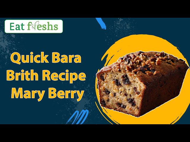 Quick Bara Brith Recipe Mary Berry