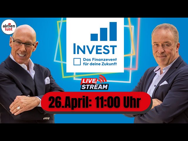 LIVE von der Invest Stuttgart | 26.04.2024