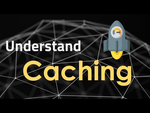 What is Caching and How it Works | Caching Explained