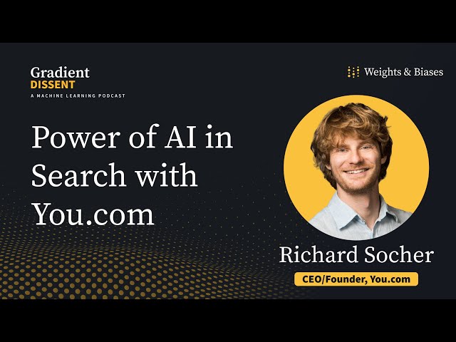 The Power of AI in Search with You.com's Richard Socher