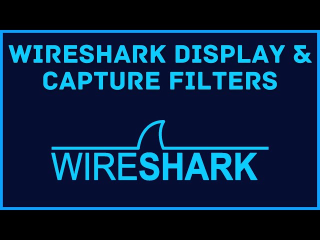 Wireshark Display & Capture Filters