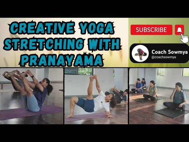 Creative Yoga Stretching with Pranayama