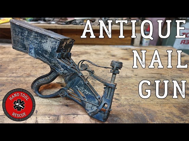 1890s Rare Antique Nail Gun [Restoration]