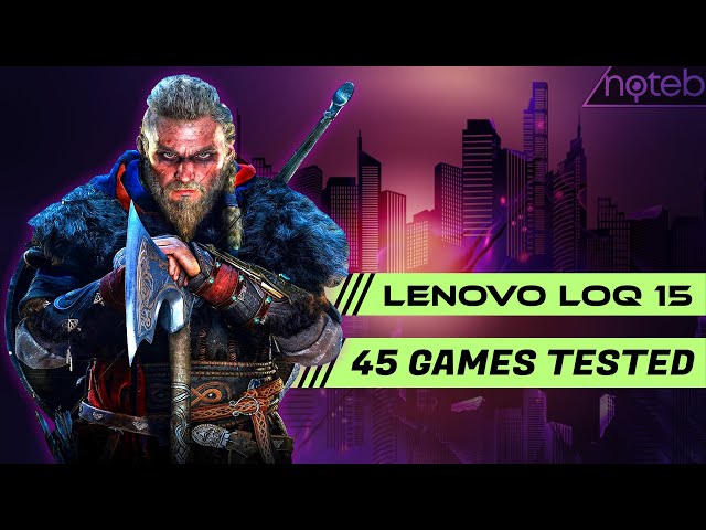 Lenovo LOQ 15 (2023) Gaming Benchmarks: 40 Games Tested (i7-13620H, RTX 4050)