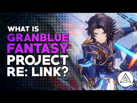 Granblue Fantasy Relink Gameplay, Guides, News, Characters & Trailers For PS5, PS4, Xbox and PC