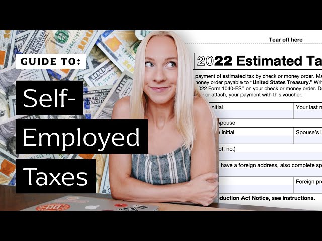 How to Pay Estimated Taxes in 2022 when you're Self-Employed (US)