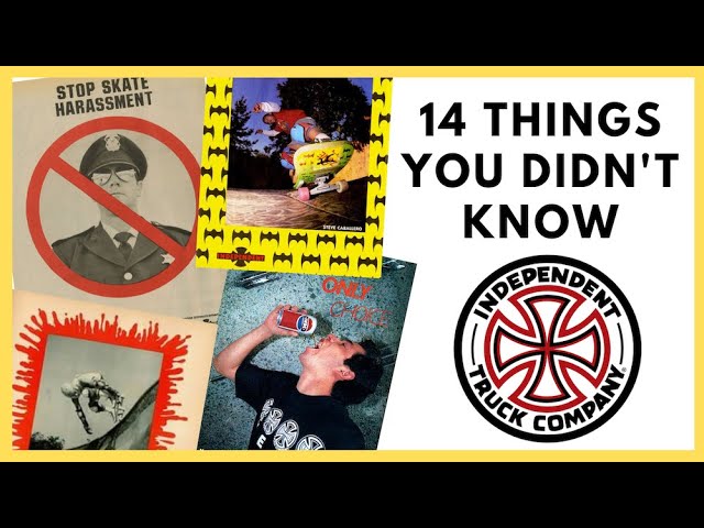 INDEPENDENT TRUCKS: 14 Things You Didn't Know about Independent Trucks