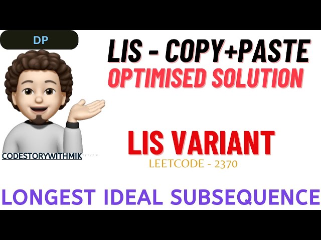 Longest Ideal Subsequence | LIS Variant | Bottom Up | Optimal | Leetcode 2370 | codestorywithMIK