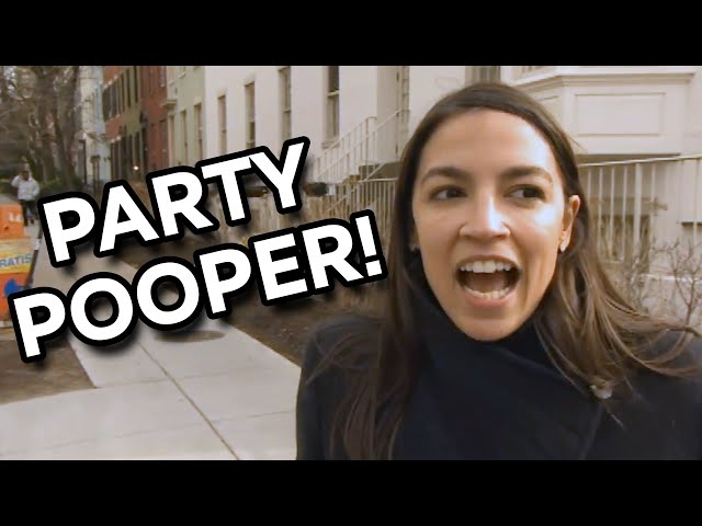 Alexandria Ocasio-Cortez: Party Pooper!