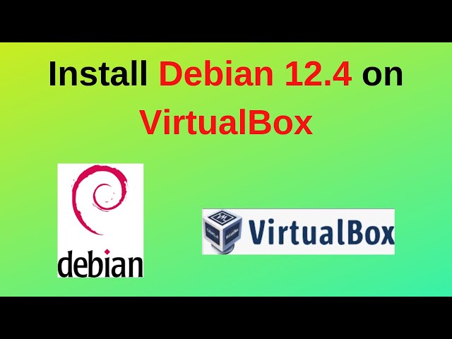 How to install Debian 12.4 on VirtualBox | Download Install Debian 12 | 2024 updated