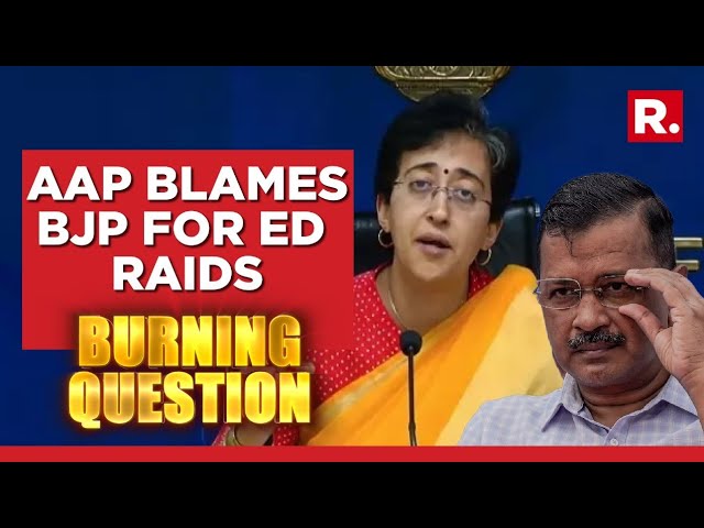 AAP Attacks ED, BJP But Won't Answer Corruption Allegations Against Kejriwal & Co | Burning Question