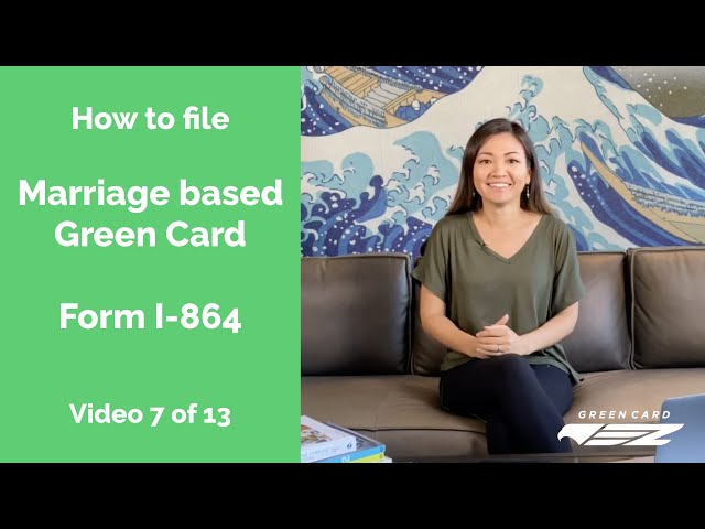 How to file USCIS Form I-864, Marriage based Green Card