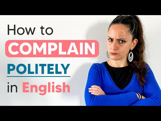 How to Complain Politely in English