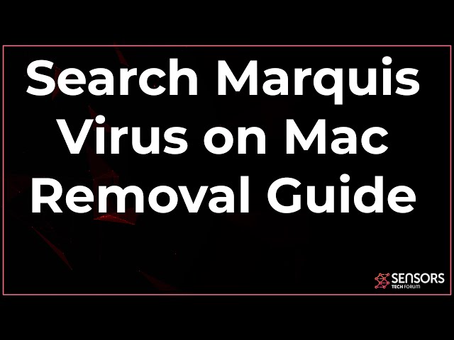 Search Marquis Virus Redirect Mac Removal [FREE STEPS]