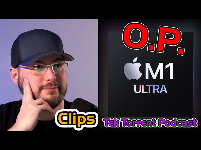 TTP Clips: Is the Mac M1 Ultra the fastest chip yet?