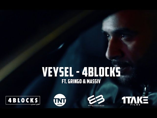 VEYSEL - 4 BLOCKS ft. Gringo & Massiv (Official HD VIdeo)