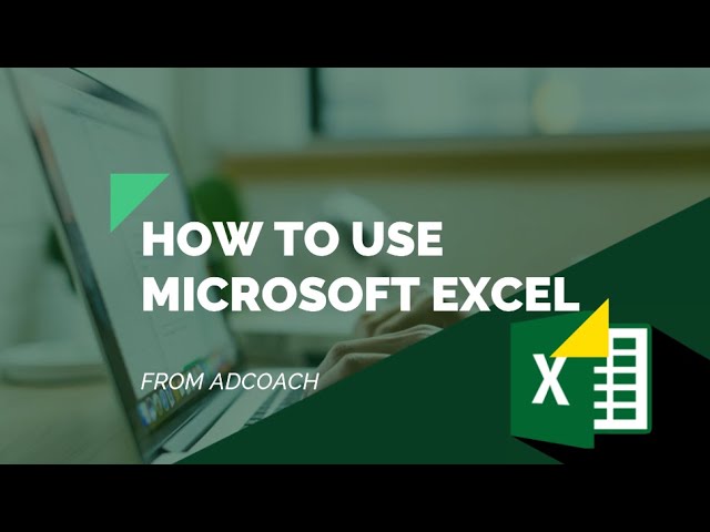 How to Use Excel - AdCoach Course Preview