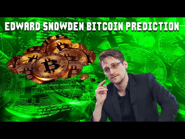 Edward Snowden New Bitcoin Prediction