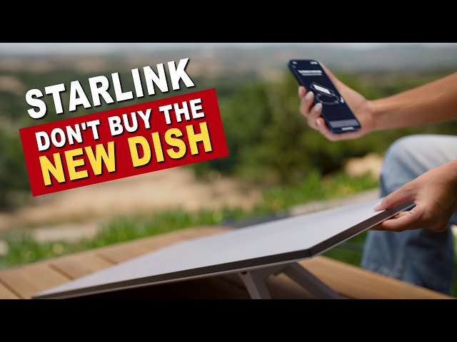 Don't Buy The New SpaceX Starlink Standard Dish