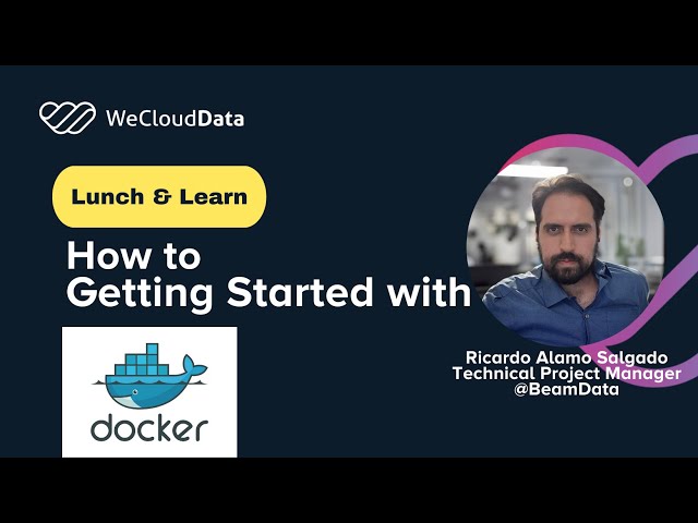 [Lunch & Learn] Workshop: Getting Started with Docker