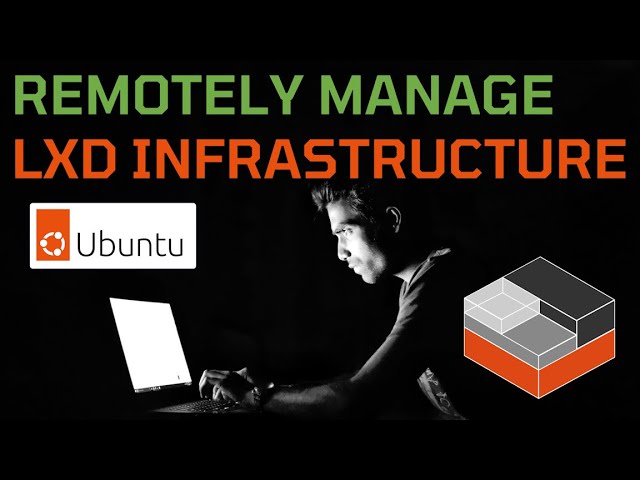 Remotely Manage LXD Ubuntu Linux Servers With LXC CLI 🐧