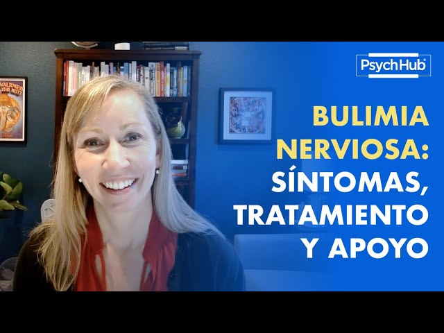 Bulimia Nerviosa: Síntomas, Tratamiento y Apoyo