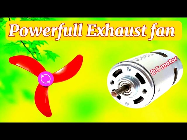 powerful Exhaust fan Using DC Motor High Speed