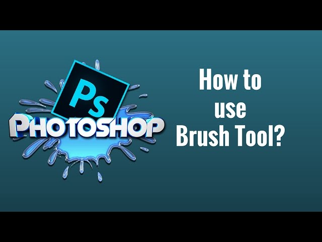 How to use Brush Tool:  Photoshop CC Tutorial