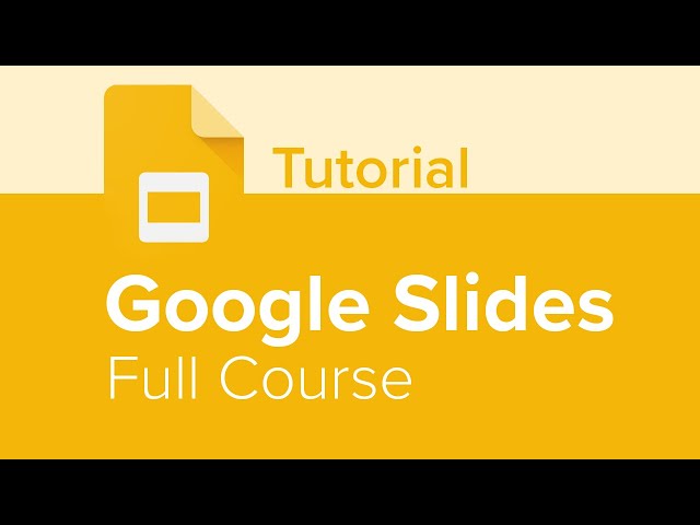 Google Slides Full Course Tutorial