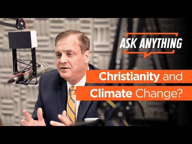 How should Christians think about climate change? - Albert Mohler | Ask Anything Live