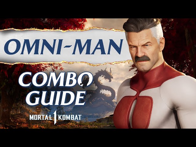 Omni-Man Combo Guide – Mortal Kombat 1