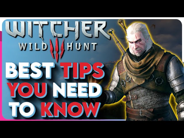 The Witcher 3 BEST Tips and Tricks for NEW & RETURNING Players - The Witcher 3 Next Gen Update