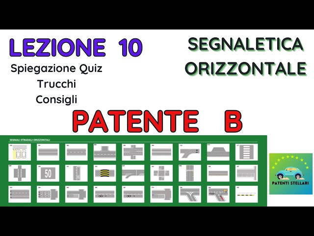 PATENTE B 2023 - #SEGNALETICA ORIZZONTALE LEZIONE #10 - PATENTI STELLARI
