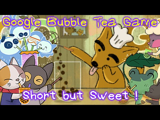 Google Doodle's Bubble Tea Short Game Analysis ( Momo and Lucky is Back ! )
