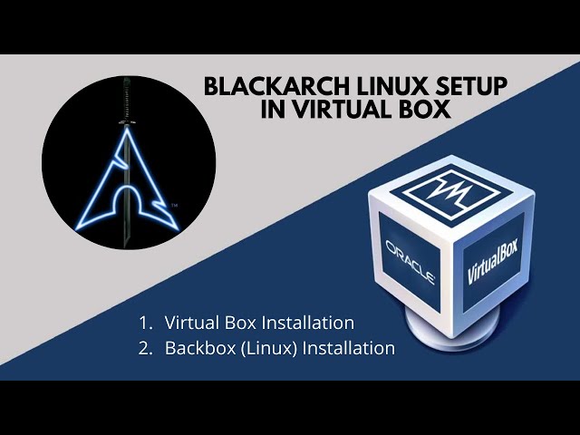 How to Install  Blackarch in VirtualBox on Windows 10, Install Blackarch in VirtualBox