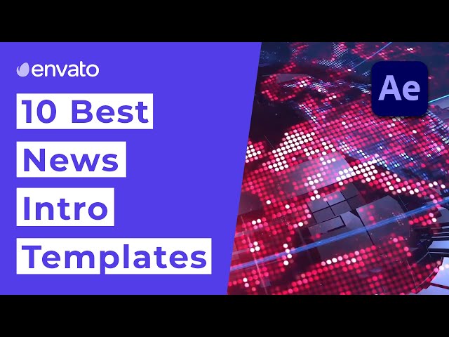 10 Best News Intro Templates for After Effects [2021]