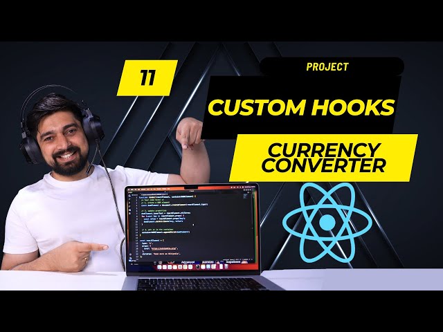 Custom hooks in react | currency Project