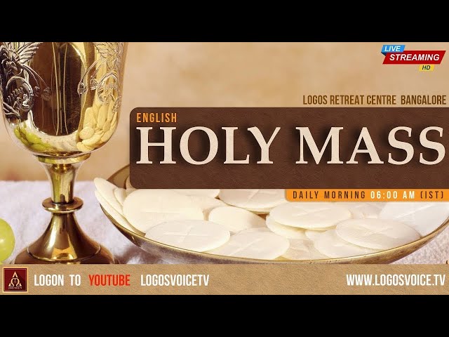 Holy Mass ( English ) | Holy Mass | 10 - April -2024 | Logos Retreat Centre, Bangalore