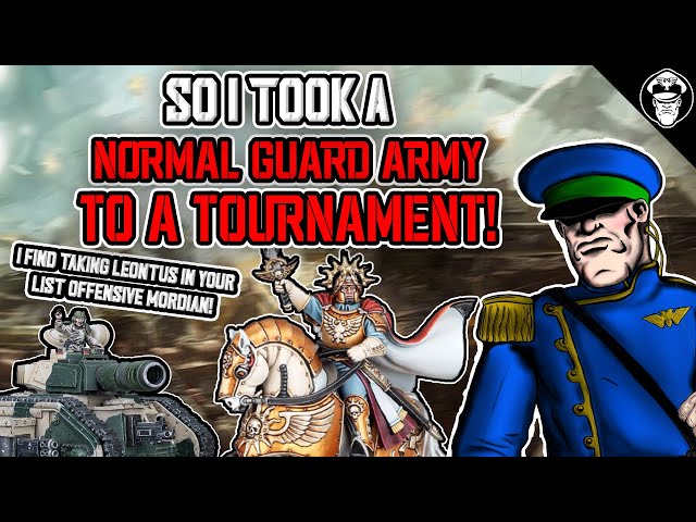 So I took a Normal Guard Army to a Tournament... | Tournament After Action Report | Warhammer 40,000