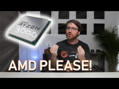 What I want from AMD Ryzen 3000 to justify an UPGRADE from my Ryzen 1700x