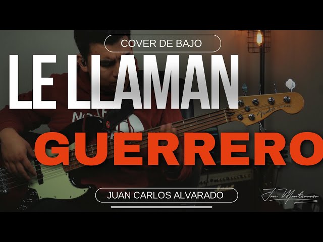 Le Llaman Guerrero { Cover de Bajo} Juan Carlos Alvarado