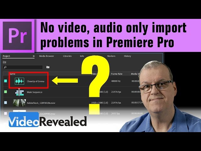 No video, audio only import problems in Premiere Pro