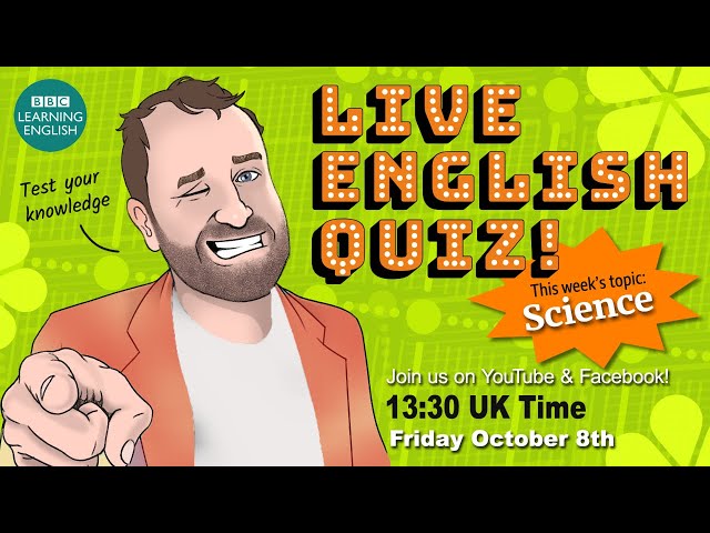 Live English Quiz #32 - Science