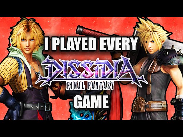 I Played Every Dissidia Final Fantasy Game In 2021