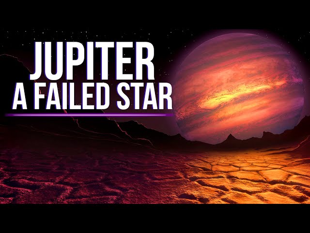 Is Jupiter A Failed Star? And What Would Happen If It Really Became One?
