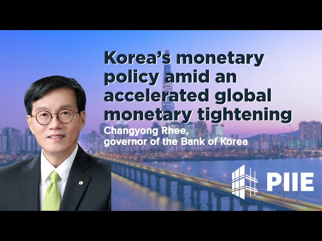 Korea’s monetary policy amid an accelerated global monetary tightening
