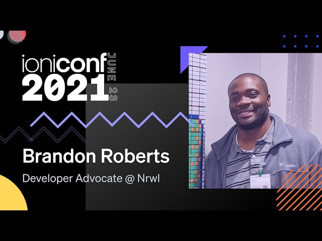 Capacitor + Nx = Cross Platform Plugin Development | Brandon Roberts | Ioniconf 2021
